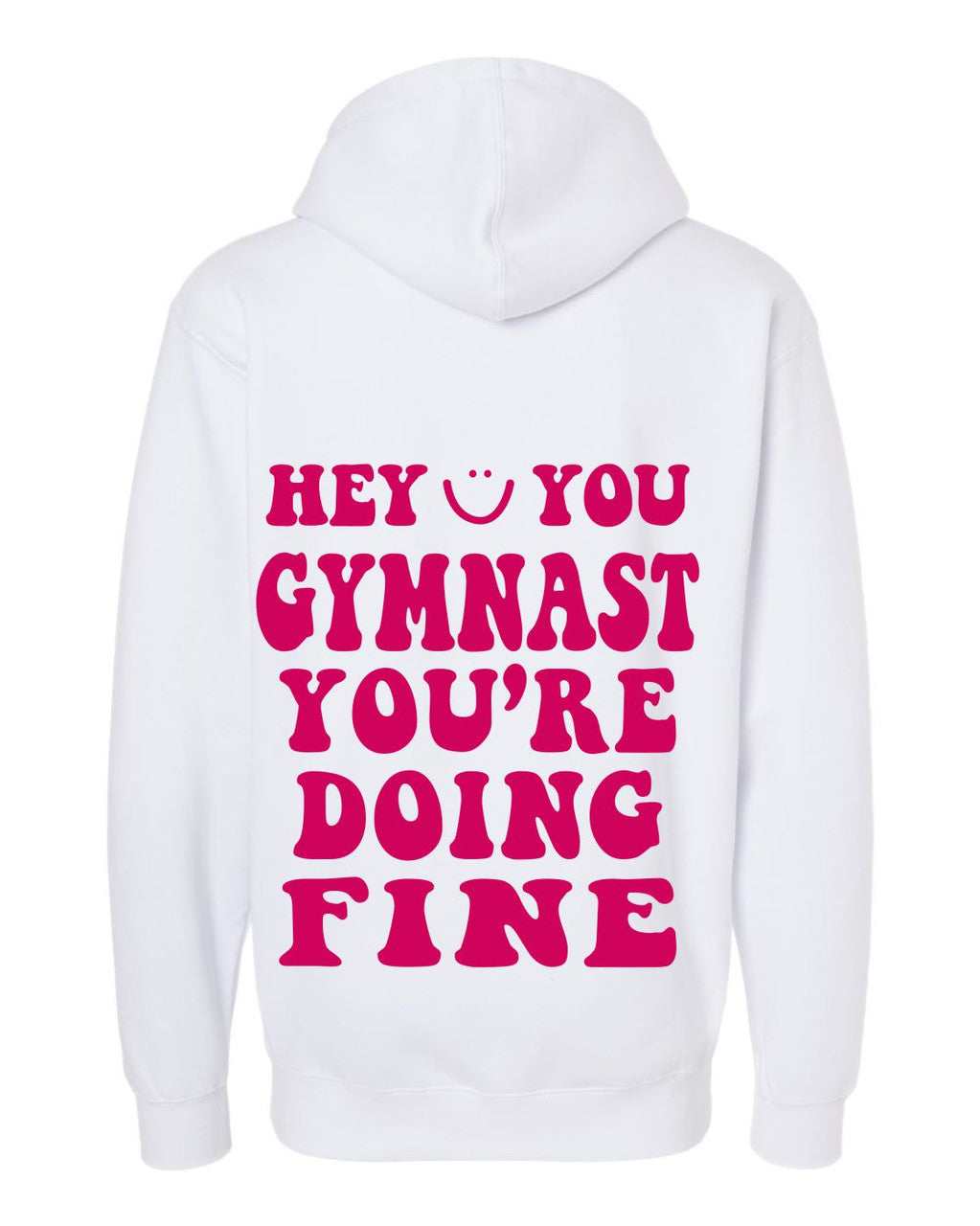 Hey You Gymnast Hooded Sweatshirt