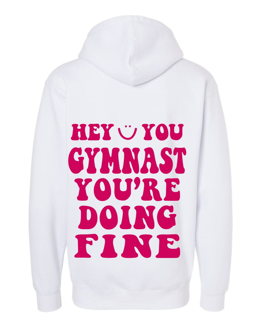 Hey You Gymnast Hooded Sweatshirt